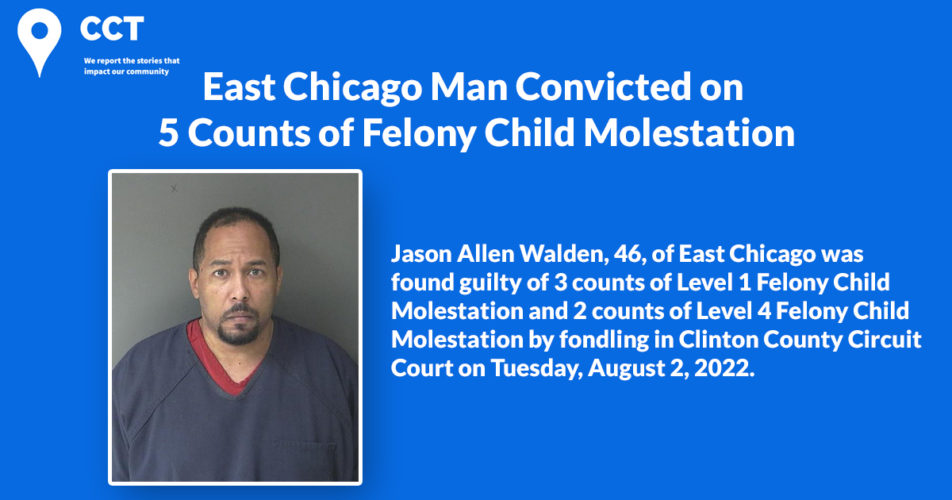 East Chicago Man Convicted on 5 Counts of Felony Child Molestation ...