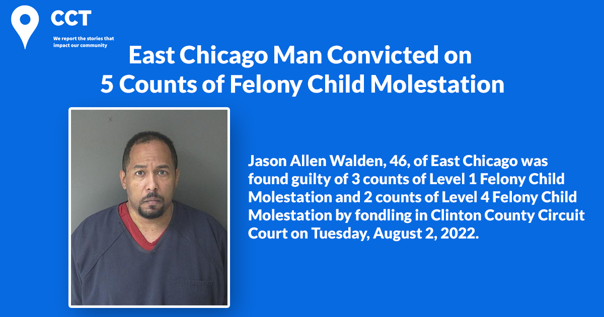 East Chicago Man Convicted on 5 Counts of Felony Child Molestation