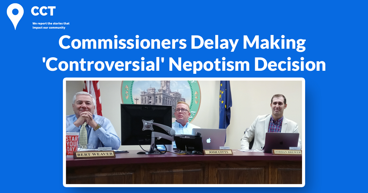 Commissioners Delay Making 'Controversial' Nepotism Decision
