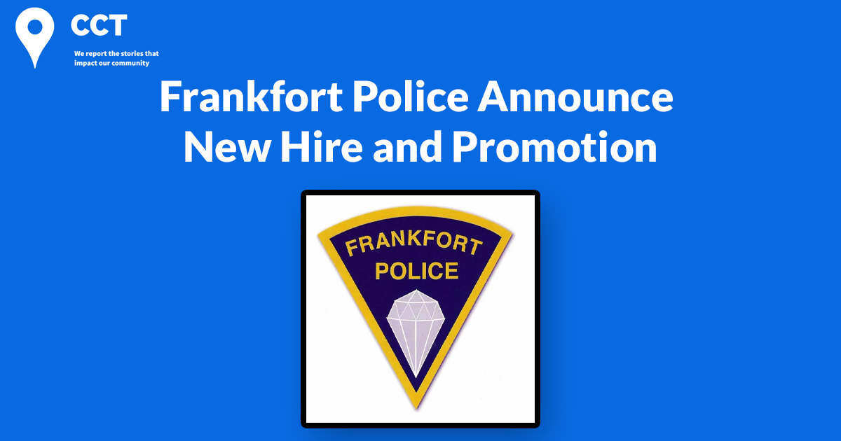 Frankfort Police Announce New Hire and Promotion