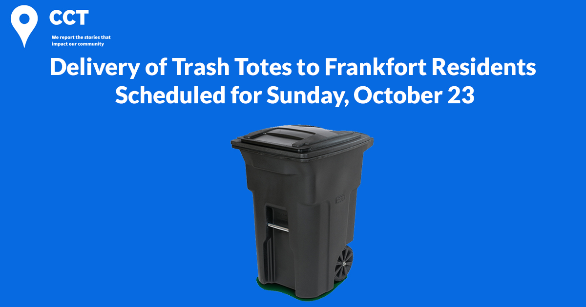 Delivery of Trash Totes to Frankfort Residents Scheduled to Begin Sunday, October 23